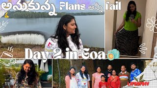 అనుకున్న plans అన్నీ fail అయ్యాయి 😥 day2 in Goa vlog with family vlog [upl. by Ylatfen]