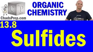 138 Sulfides  Organic Chemistry [upl. by Acirred475]