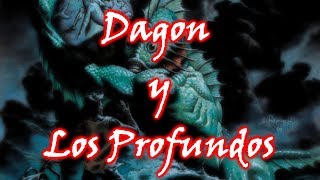 Mitos de Cthulhu Capitulo 14 quotDagon y los Profundosquot [upl. by Ecirtram]