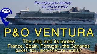 PampO Ventura  France Spain Portugal and Canary Islands  Summer itinerary  Ship and Ports [upl. by Ttirrem]