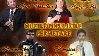 Josif Shukallari amp grupi  Kenge popullore Permetare kolazh [upl. by Royce]