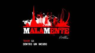 Malamente  Lalbum  Dentro un incubo [upl. by Nueormahc]