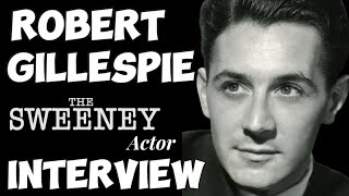 What Happened To The Sweeney Actor Robert Gillespie Interview [upl. by Hafirahs]