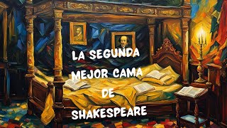 La Segunda Mejor Cama de William Shakespeare [upl. by Anirtac]