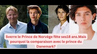 Sverre le Prince de Norvège fête ses18 ansMais pourquoi la comparaison avec le prince du Danemark [upl. by Tomlin]