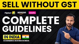 Start Ecommerce Business without GST  Sell on Amazon Flipkart amp Meesho  GST Registration [upl. by Onateyac]