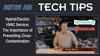 Motor Age Tech Tips  HybridElectric HVAC Service The Importance of Preventing CrossContamination [upl. by Iad]