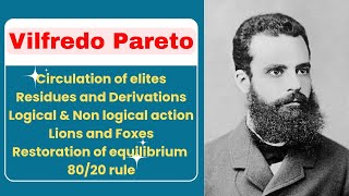 Vilfredo Pareto  Circulation of elites  Residues and Derivations  Types of Actions [upl. by Rodrick]