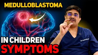 🧠 Medulloblastoma in Children Recognizing the Symptoms Early  Dr Roopesh Kumar 🧠 [upl. by Renat]