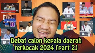 Full bikin ngakak Debat PILKADA Core 2024 Bener2 diluar nalar 🤣  Part 2 [upl. by Ferd29]