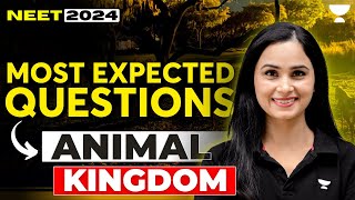 Animal Kingdom  Most Expected Questions  NEET 2024  Dr Gargi singh [upl. by Walley]