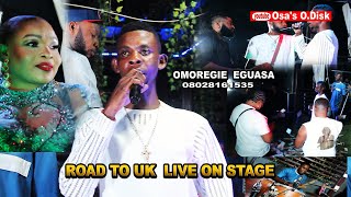 OMOREGIE EGUASA ROAD TO UK LIVE ON STAGE [upl. by Melina594]