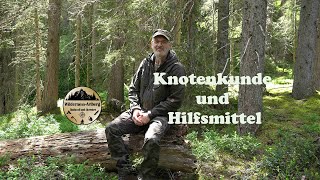 Knotenkunde und Hilfsmittel 13 06 2024 [upl. by Beatrice]