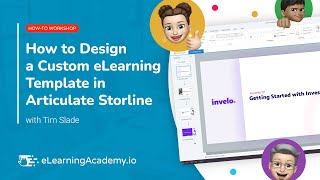 How to Design a Custom eLearning Template in Articulate Storyline  HowTo Workshop [upl. by Aeila]