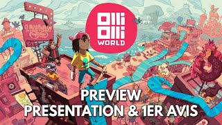 OlliOlli World Gameplay FR  Preview Présentation amp 1er Avis 🛹 [upl. by Teews302]