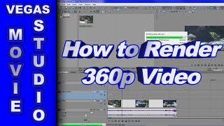 How to Render 360p Video using Sony Vegas Movie Studio HD Platinum 11 [upl. by Nidak]