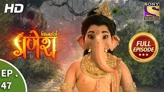 Vighnaharta Ganesh  विघ्नहर्ता गणेश  Ep 47  Full Episode  25th October 2017 [upl. by Perlie178]