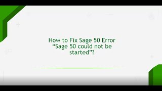 How to Fix Sage50 not Working Error [upl. by Nelyt]