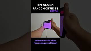 RELOADING RANDOM OBJECTS PART 4 shorts reload [upl. by Gabrielle]