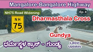 MangaloreBangalore NH75 Dharmasthala Cross to Gundya  Road Widening Ep4 [upl. by Henghold]