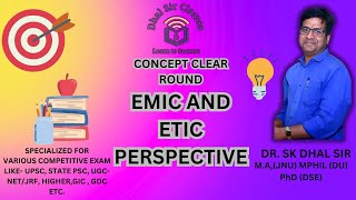 Emic and Etic Perspective  Concept Clear Round  DR SK DHAL SIR  sociology ugcnet research [upl. by Anaiv]