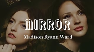 Madison Ryann Ward  Mirror Lyrics madisonryannward9730 [upl. by Ecyarg920]