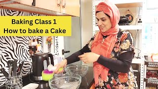 Baking Class 1 by Naush  How to Bake Any Cake in 12 Easy Steps 🎂  Bake and Earn Money from Home [upl. by Averir]