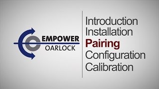 Getting Started with the Empower Oarlock  Step 3  Pairing [upl. by Aelat]