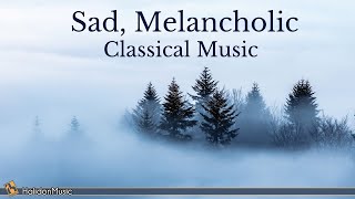 Sad Melancholic Classical Music [upl. by Germayne180]