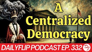 The Duty Of Democracy DailyFlip Podcast Ep 332  102824 [upl. by Allenad]