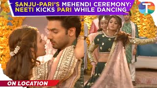 Parineetii update Neeti gets JEALOUS after Pari amp Sanjus ROMANTIC dance during their mehendi [upl. by Cardinal]