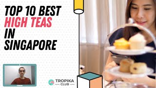 Singapores Best High Teas Our Top 10 Favorites  Tropika Club Magazine [upl. by Ardnasac]