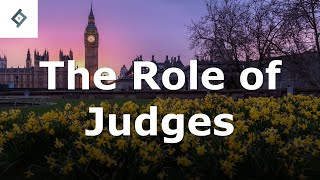 The Role of Judges  English Legal System [upl. by Neelcaj]