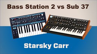 Bass Station II vs Sub 37  Great Value vs Great [upl. by Enoval954]