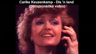 Carike Keuzenkamp  Dis n land Oorspronklike video [upl. by Oludoet]