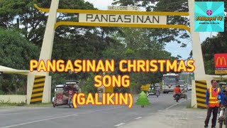 GALIKIN Pangasinan christmas songgalikin pangasinan pangasinansong pangasinense [upl. by Macy]