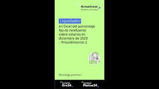 Liquidador porcentaje fijo de retefuente sobre salarios en diciembre de 2023 – Procedimiento 2 [upl. by Ahseiat]