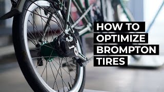 How to optimize the Brompton tires [upl. by Zitvaa265]