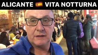 ALICANTE  Spagna   LA VITA NOTTURNA [upl. by Merkle]