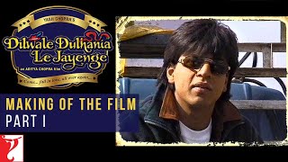 DDLJ Making Of The Film Part 1  Dilwale Dulhania Le Jayenge  Aditya Chopra Shah Rukh Khan Kajol [upl. by Pincas]