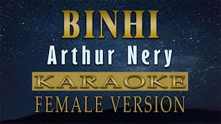 Binhi  Arthur Nery KARAOKE FEMALE VERSION [upl. by Garnett]