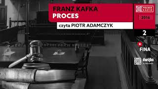 Proces czI 02  Franz Kafka  Audiobook po polsku [upl. by Rosenthal]