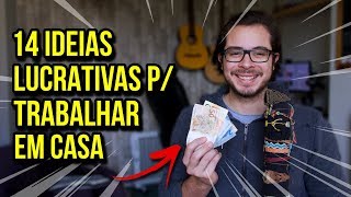 Trabalhar Em Casa 14 ideias de Negócios LUCRATIVOS trabalhando em casa 2020 [upl. by Freida]