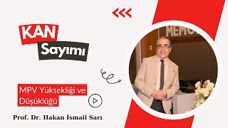 MPV Yüksekliği ve Düşüklüğü Neden Olur  Kan Sayımında MPV Nedir [upl. by Pincus]