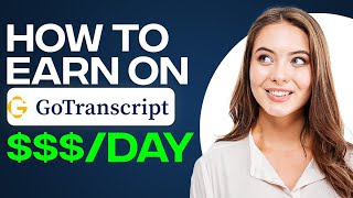 How To Make Money On GoTranscript 2024  Step By Step For Beginners [upl. by Lyndsie987]