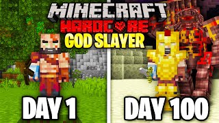 I Survived 100 Days as a God SLAYER in Minecraft Heres What Happened [upl. by Ahsei]