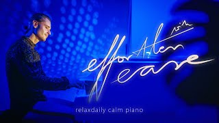 With Effortless Ease peaceful piano music session [upl. by Haek]