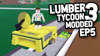 CUSTOM 1x1 CHOPSAW  Lumber Tycoon 3 Modded 5 [upl. by Anilatak]