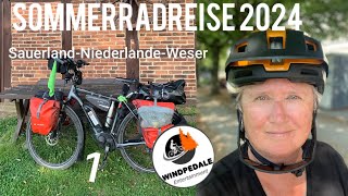 Sommerradreise 2024 Teil 1 Sauerland l Niederlande l Weser [upl. by Stclair]