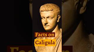 Facts on Caligula  Roman Empire [upl. by Lewan]